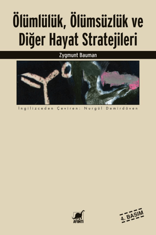 Ölümlülük,Ölümsüzlük ve Diğer Hayat Stratejileri %27 indirimli Zygmunt