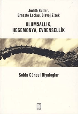 Olumsallık,Hegemonya,Evrensellik %15 indirimli Ernesto Laclau