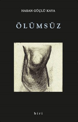 Ölümsüz Hasan Güçlü Kaya