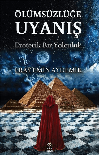 Ölümsüzlüğe Uyanış Eray Emin Aydemir