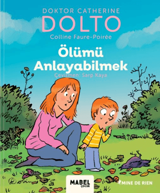 Ölümü Anlayabilmek - MDR Çocuk Psikoloji Serisi 6 (Ciltli) Catherine D