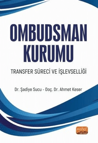 Ombudsman Kurumu Transfer Süreci ve İşlevselliği Ahmet Keser