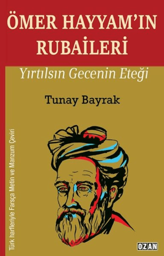 Ömer Hayyam'ın Rubaileri Tunay Bayrak