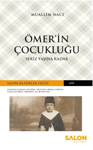 Ömer'in Çocukluğu - Sekiz Yaşına Kadar Muallim Naci