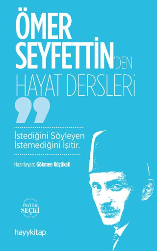 Ömer Seyfettin'den Hayat Dersleri