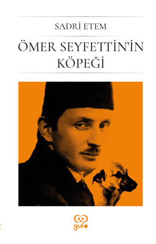 Ömer Seyfettin'in Köpeği Sadri Etem