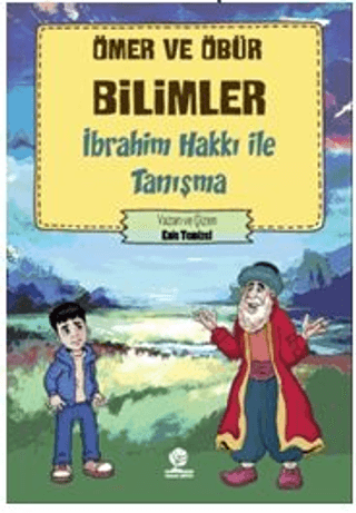 Ömer ve Öbür Bilimler - İbrahim Hakkı İle Tanışma Enis Temizel