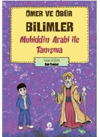 Ömer ve Öbür Bilimler -Muhiddin Arabi İle Tanışma Enis Temizel