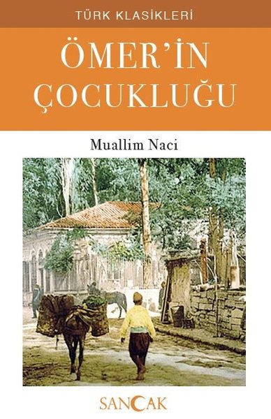 Ömer'in Çocukluğu Muallim Naci