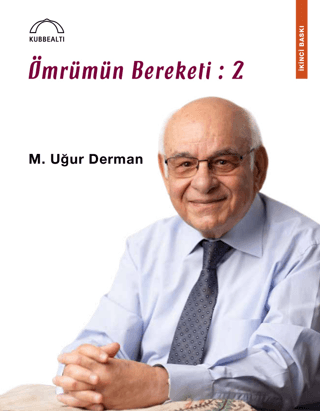 Ömrümün Bereketi: 2 M.Uğur Derman