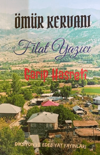 Ömür Kervanı - Garip Hasreti Filat Yazıcı