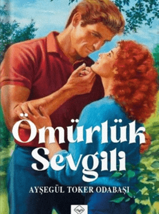 Ömürlük Sevgili Ayşegül Toker Odabaşı