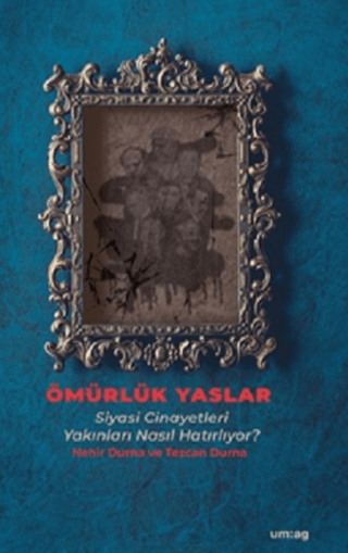 Ömürlük Yaslar - Siyasi Cinayetleri Yakınları Nasıl Hatırlıyor? Nehir 