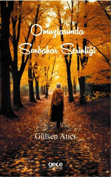 Omuzlarımda Sonbahar Serinliği Gülsen Atıcı