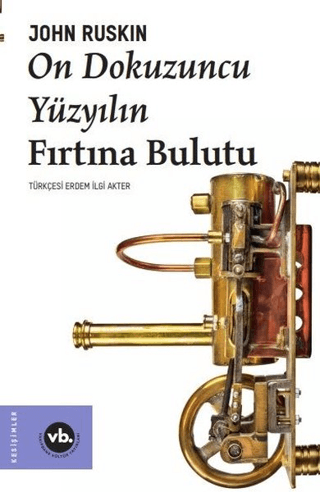 On Dokuzuncu Yüzyılın Fırtına Bulutu John Ruskin