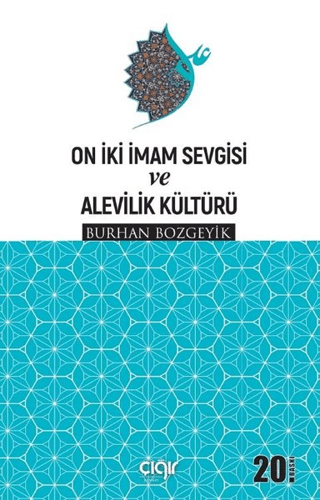 On İki İmam Sevgisi ve Alevilik Kültürü Burhan Bozgeyik