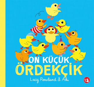 On Küçük Ördekçik Lucy Rowland