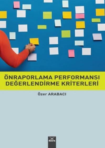 Önraporlama Performansı Değerlendirme Kriterleri Özer Arabacı