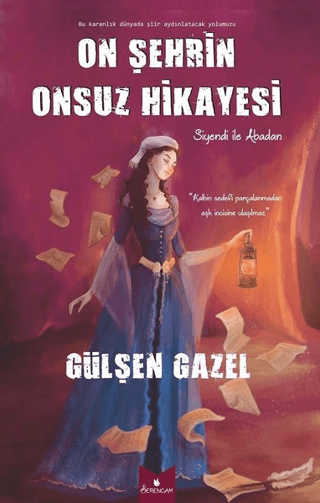 On Şehrin Onsuz Hikayesi Gülşen Gazel