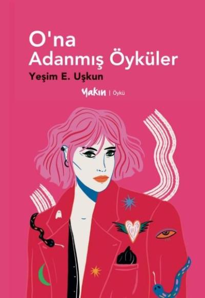 O'na Adanmış Öyküler Yeşim E. Uşkun