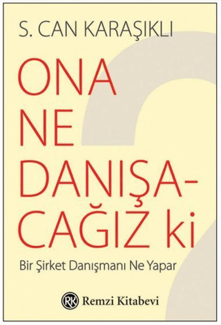 Ona Ne Danışacağız ki S. Can Karaşıklı