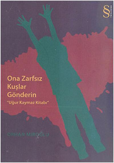 Ona Zarfsız Kuşlar Gönderin 'Uğur Kaymaz Kitabı' %30 indirimli Orhan M