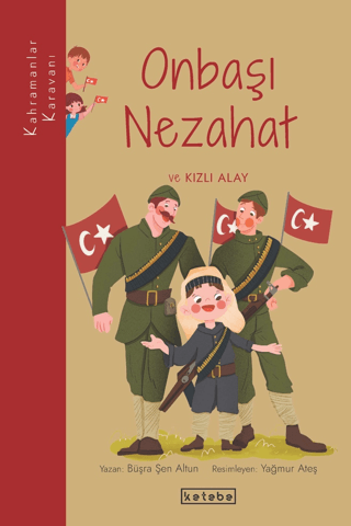 Onbaşı Nezahat ve Kızlı Alay-Kahramanlar Büşra Şen Altun