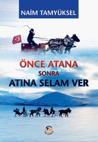 Önce Atana Sonra Atına Selam Ver Naim Tamyüksel