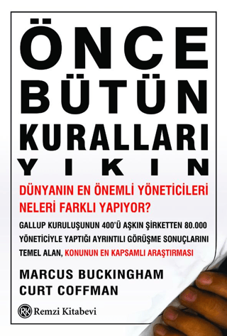 Önce Bütün Kuralları Yıkın %24 indirimli Marcus Buckingham