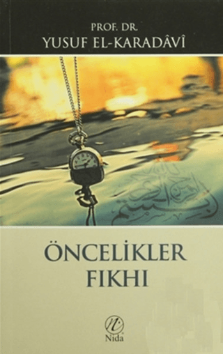 Öncelikler Fıkhı Yusuf el-Karadavi