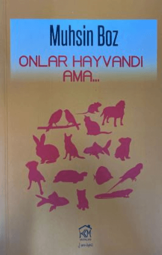 Onlar Hayvandı Ama Muhsin Boz