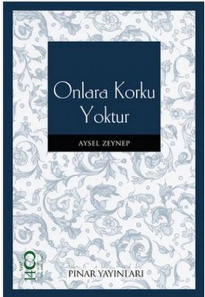 Onlara Korku Yoktur Aysel Zeynep