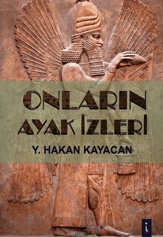 Onların Ayak İzleri Y. Hakan Kayacan