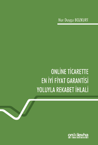 Online Ticarette En İyi Fiyat Garantisi Yoluyla Rekabet İhlali Nur Duy