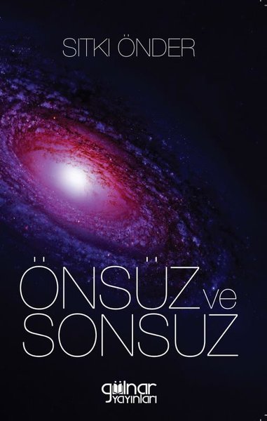 Önsüz ve Sonsuz Sıtkı Önder