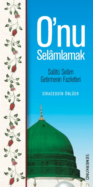 O'nu Selamlamak Siraceddin Önlüer