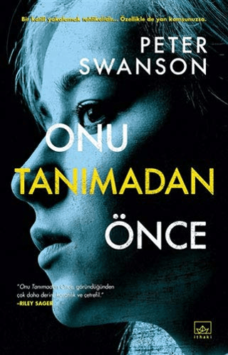 Onu Tanımadan Önce Peter Swanson