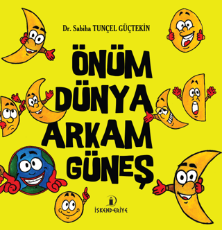 Önüm Dünya Arkam Güneş Sabiha Tunçel Güçtekin