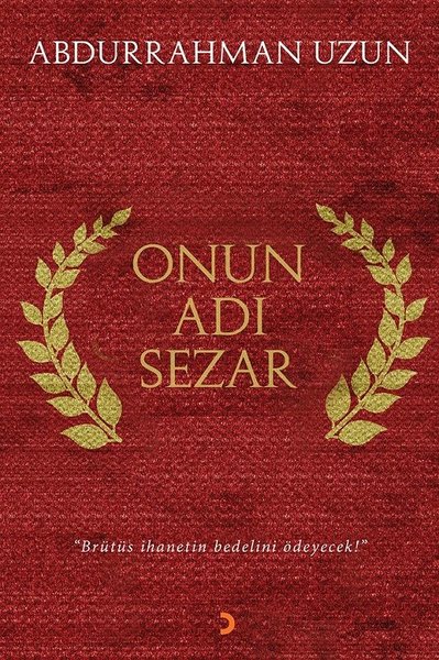 Onun Adı Sezar Abdurrahman Uzun