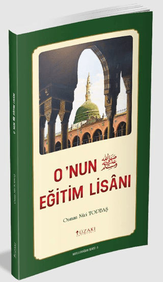 O'nun (s.a.v) Eğitim Lisanı - Renkli Baskı Osman Nuri Topbaş