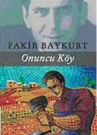 Onuncu Köy Fakir Baykurt