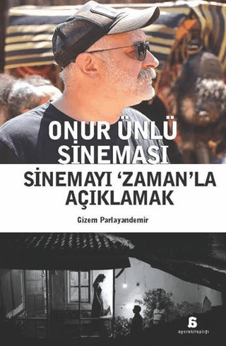 Onur Ünlü Sineması - Sinemayı Zaman'la Açıklamak Gizem Parlayandemir