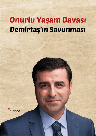 Onurlu Yaşam Davası - Demirtaş'ın Savunması Selahattin Demirtaş