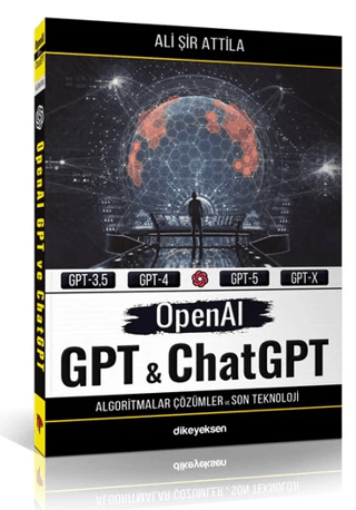 OpenAI GPT ve ChatGPT Ali Şir Attila