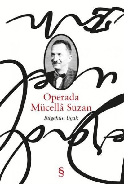 Operada Mücella Suzan Bilgehan Uçak