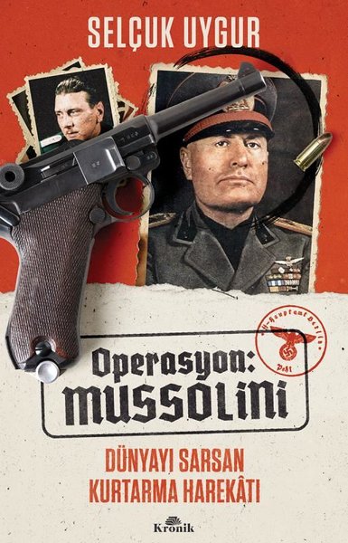 Operasyon: Mussolini Selçuk Uygur