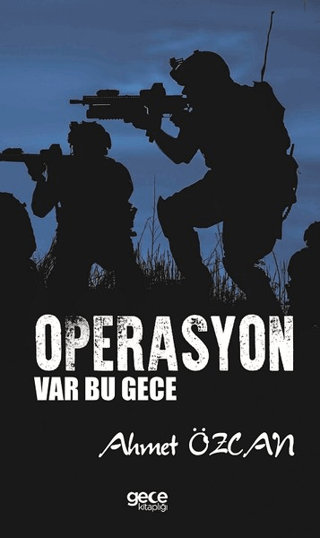 Operasyon Var Bu Gece Ahmet Özcan