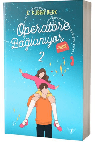 Operatöre Bağlanıyorsunuz 2 K. Kübra Berk