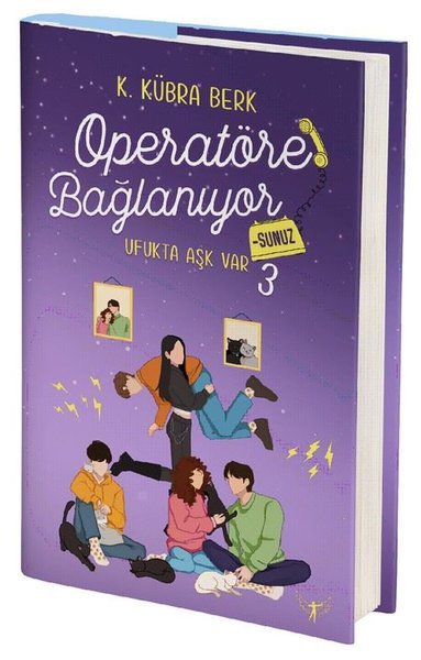 Operatöre Bağlanıyorsunuz 3 - Ufukta Aşk Var (Ciltli) K. Kübra Berk