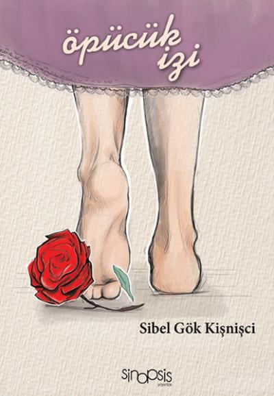 Öpücük İzi Sibel Gök Kişnişci